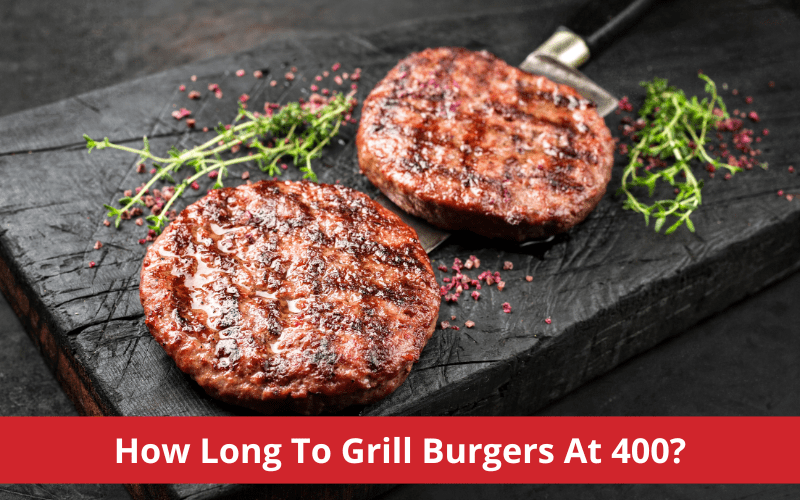 how long to grill burgers at 400