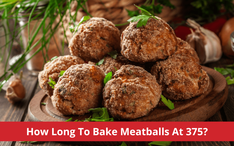 how long to bake meatballs at 375