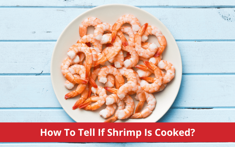 how to tell if shrimp is cooked