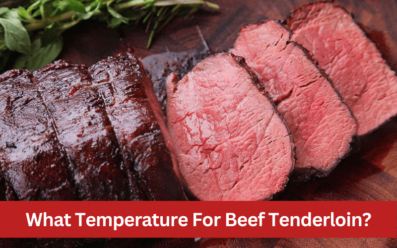 what temperature for beef tenderloin