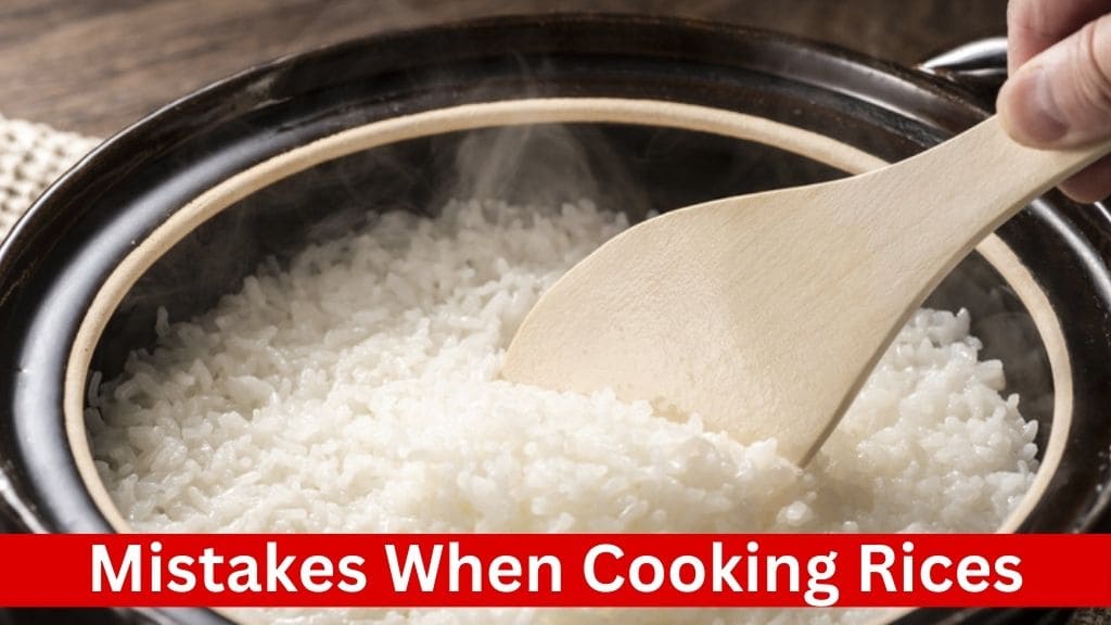 mistakes when cooking rice
