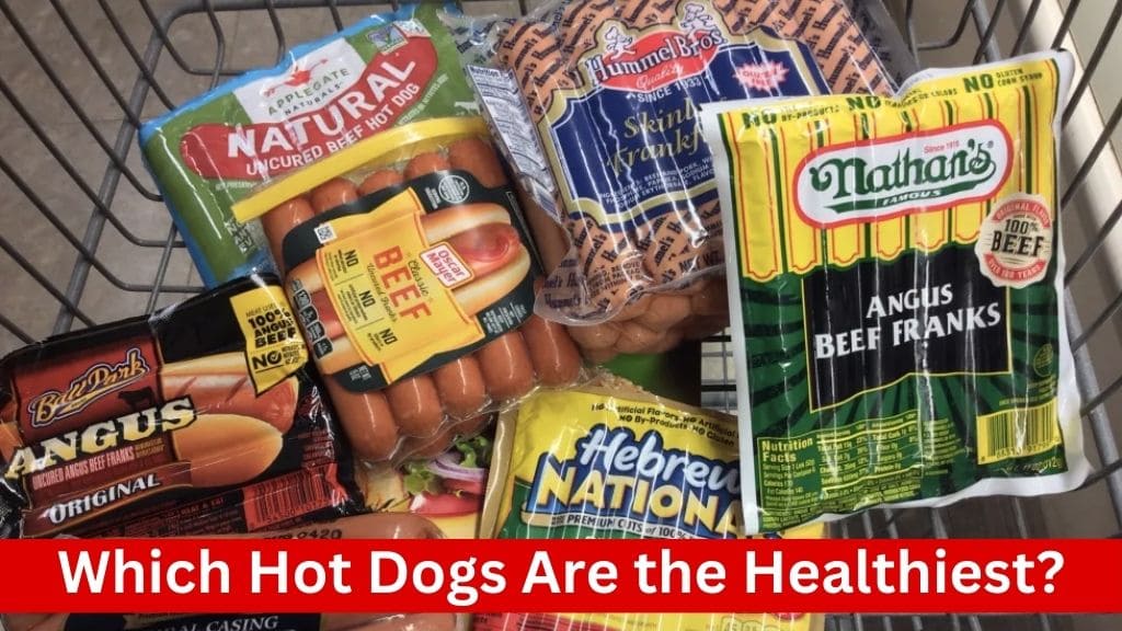 which hot dogs are the healthiest