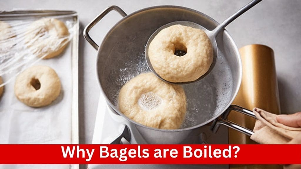 why bagels are boiled