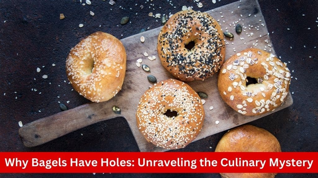 why bagels have holes